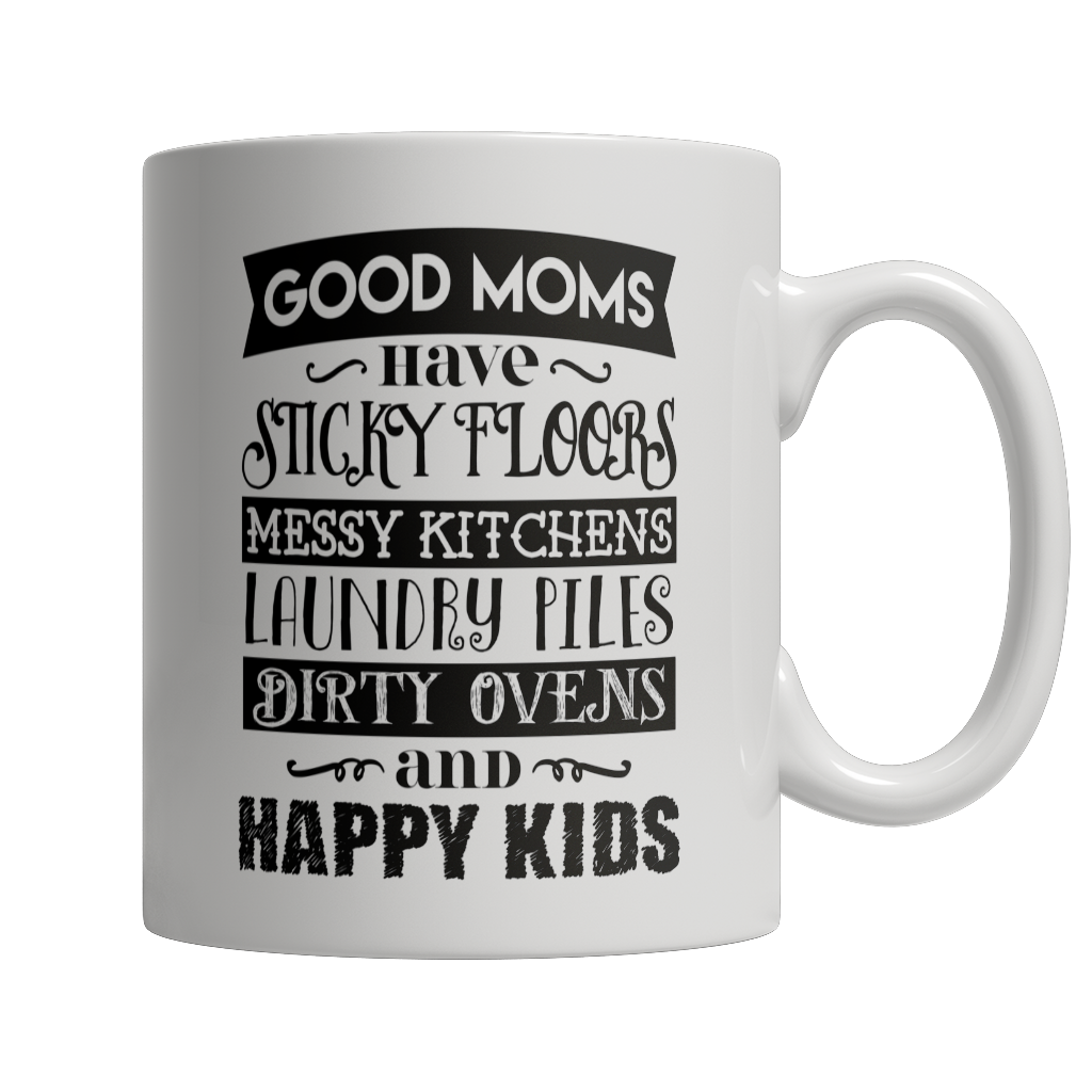 Limited Edition - GOOD MOMS HAVE STICKY FLOORS