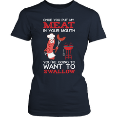 Limited Edition - Once You Put My Meat In Your Mouth Your going To Want to Swallow 1