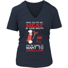 Limited Edition - Once You Put My Meat In Your Mouth Your going To Want to Swallow 1