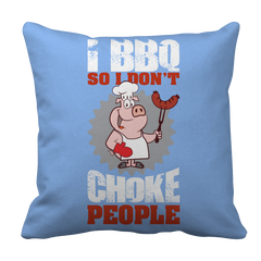 Limited Edition - I BBQ So I Don't Choke People (blue)