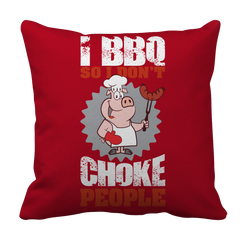 Limited Edition - I BBQ So I Don't Choke People (blue)