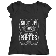 Shut Up And Take Notes- Jack Daniels Style