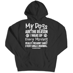 My Dogs Are The Reason