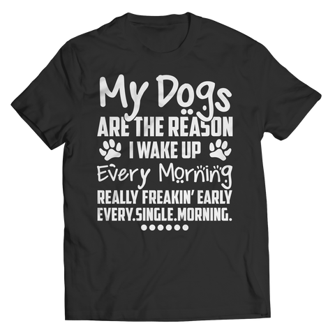 My Dogs Are The Reason