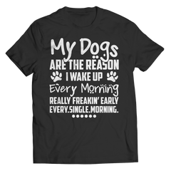 My Dogs Are The Reason