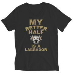 Limited Edition -  My Better Half is a Labrador