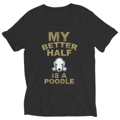 Limited Edition -  My Better Half is a Poodle