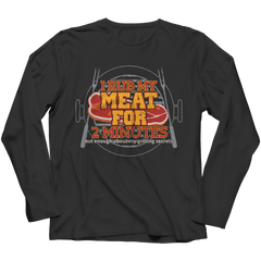 Limited Edition - I Rub My Meat For 2 Minutes